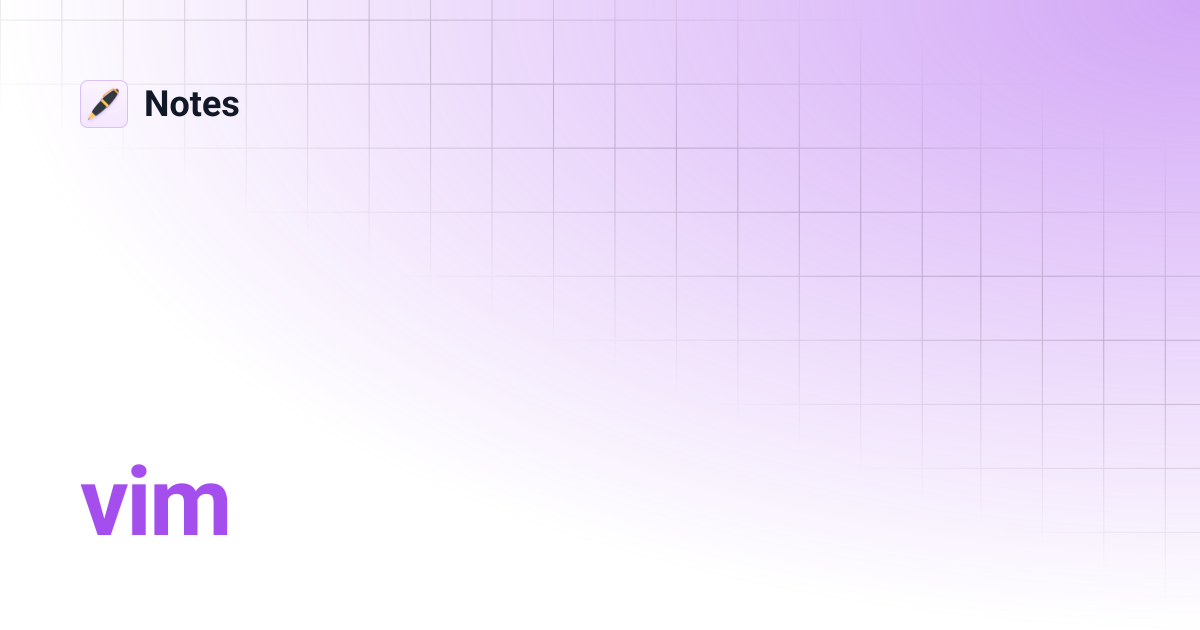 vim | Notes